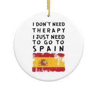 Christmas Tree Decoration Spanish I Don'T Need Therapy, I Just Need To Go To Spain, Unique For Spanish, Ceramic Hanging Multi-Colour Ceramic Xmas Ornament Double Sided Christmas Baubles