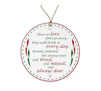 Christmas Tree Decoration Those We Love Don'T Go Away They Walk Beside Us Everyday Unseen Unheard But Always Near Remembrance Ceramic Xmas Ornament Decoration Ceramic Hanging