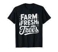 Christmas Tree Farm Owner Growing Fresh Trees Small Town T-Shirt