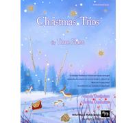 Christmas Trios for Three Flutes: 23 Traditional Christmas Carols Arranged Espec
