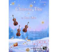 Christmas Trios for Three Violins: 24 Traditional Christmas Carols arranged especially for three violin players of Grades 3 - 5 standard. Most are in easy keys and playable in first position.