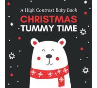 Christmas Tummy Time: A High Contrast Baby Book