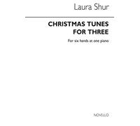 Christmas Tunes For Three (Piano 6 Hands): For Six Hands at One Piano