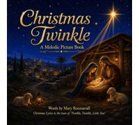 Christmas Twinkle: A Melodic Picture Book