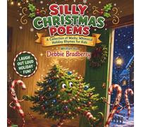 Christmas Utter Nonsense: 25 Silly Christmas Poems That Will Make Kids Giggle!