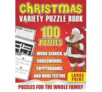 Christmas Variety Puzzle Book: 100 Fun Puzzles for a Festive Holiday Challenge