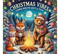 Christmas Vibes Coloring Book for Adults & Teens: Featuring Cozy Festive Holiday Winter Scenes