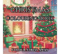 Christmas Vibes Coloring Book for Adults & Teens To Help Create A More Relaxing And Stress Reduced Christmas: Features, Gingerbread, Snowman, ... More For Colouring Pleasure & Entertainment