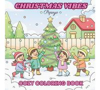 Christmas Vibes: Cozy coloring book for adults and kids