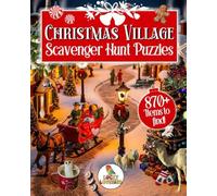 Christmas Village Scavenger Hunt Puzzles: Relaxing holiday puzzle book for kids and adults (Scavenger Hunt Puzzle Books)