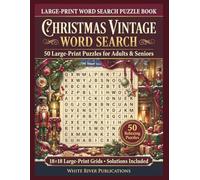 Christmas Vintage Word Search: 50 Large-Print Puzzles for Adults & Seniors (White River Publications Large-Print Word Search Series)