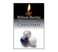 Christmas: What the Bible Tells Us About the Christmas Story (Insights)