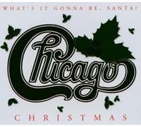 Christmas: What's It Gonna Be Santa by Chicago Original recording reissued, Original recording remastered edition (2003) Audio CD
