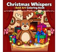 Christmas Whispers - Bold Art Coloring Book