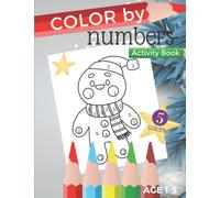 Christmas & Winter Color by Number Age 1-5:: Easy to Coloring for Toddler - The perfect Christmas gift for Kindergarten and Pre-schoolers!