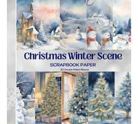 Christmas Winter Scenes Scrapbook Paper: 20 Double Sided Watercolor Blue Theme Decorative Sheets for Decoupage, Scrapbooking, Junk Jouirnaling, Card Making and Other DIY Projects