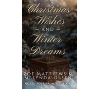 Christmas Wishes and Winter Dreams: A Light-Hearted Paranormal Christmas Romance (North Pole Promises Romance Series)