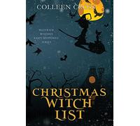 Christmas Witch List: A Westwick Witches Paranormal Cozy Mystery: 4 (Westwick Witches Cozy Mysteries)