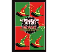 Christmas Witch Wish You Witchy Christmas: Magical Lined Journal for Witches, Wiccans, Pagans | for Rituals, Spells & Witchcraft