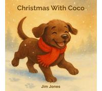 Christmas With Coco: A Heart-Warming Christmas Story for Children