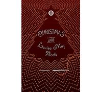 Christmas with Louisa May Alcott (Signature Select Classics)