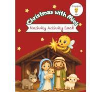 Christmas with Miel: Nativity Activity Book: Preschool Activities with Mazes, Tracing, Games, Crafts, Cut-and-Paste Activities, and More for Ages 4-6