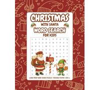 Christmas with Santa Word Search For Kids: A Magical Holiday Puzzle Book for Early Readers, Large Print Word Searches for kids 6 & Up, Winter Brain ... Fun, Quiet Time, and Stocking Stuffers