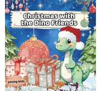 Christmas with the Dino Friends: A Lovingly Designed Coloring Book for Kids!