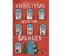 Christmas with the Savages (A Puffin Book) by Mary Clive; Illustrated by Philip Gough (2015-08-01)
