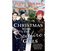 Christmas with the Spitfire Girls: (The Spitfire Girls Book 3) (The Spitfire Girls)