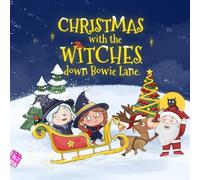 Christmas with the witches down Bowie Lane.