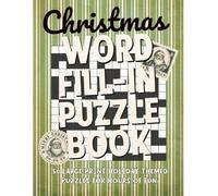 Christmas Word Fill in Puzzle Book for Adults: Large Print Christmas Word Fill-In Puzzle Book for Adults & Seniors - 50 Holiday-Themed Puzzles for ... 11") (Word Fill-In Puzzle Books Large Print)