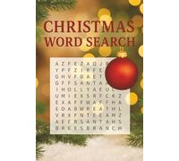 Christmas Word Search: 50+ Festive Christmas Word Search Puzzles for All Ages - Enjoy Hours of Holiday Fun with Puzzles About Santa, Snowmen, Gifts, Traditions & Winter Magic | With Solutions