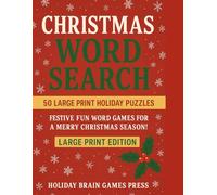 Christmas Word Search: 50 Large Print Holiday Puzzles: Festive Fun Word Games for a Merry Christmas Season!