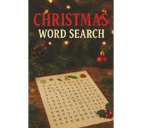 Christmas Word Search: 55 Christmas Word Search Puzzles for All Ages - Fun and Festive Brain Games About Santa, Reindeer, Carols, Decorations & Holiday Cheer | With Solutions
