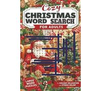 Christmas Word Search: 55 Large Print Puzzles for Winter Relaxation and Holiday Cheer Cozy Puzzles for Adults