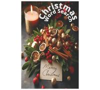 Christmas Word Search: 60+ Festive Holiday Puzzles for Kids, Adults & Seniors: Fun & Challenging Brain Games with Santa, Caroling, Treats, Snowmen, ... for Winter Holiday Travel & Family Fun