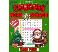 CHRISTMAS WORD SEARCH: 76 LARGE PRINT Puzzles for Adults, Seniors, and Teens, 1500+ Words, 8.5” x 11” Inches