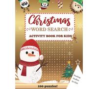 Christmas Word Search Activity Book for Kids Ages 6-12: Stocking Stuffers for Kids: 100 Challenging Fun Puzzles for Clever Kids