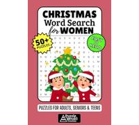 Christmas Word Search Book for Women: 50+ Fun & Easy-to-Read Puzzles Exploring Festive Joy, Holiday Traditions & Cozy Moments, Gift for Her, Moms & Grandmas, Adults & Seniors