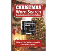 Christmas Word Search Decorations Ornaments & Festive Traditions: 30 Large Print Holiday Puzzles for Kids, Adults & Seniors