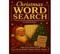 Christmas Word Search-Extra Large Print Jumbo Edition-Relaxing Holiday Puzzles for Adults & Seniors-3000 Words: 150 Cozy Word Finds for Stress Relief & Quiet Winter Nights