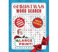 CHRISTMAS WORD SEARCH FOR ADULTS LARGE PRINT: A Christmas-Themed Word-Search Puzzle Book Containing 1800 Words. A fun activity book for Adults, Seniors, and Teens. Solutions Included!