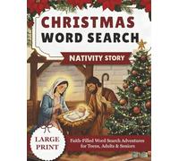 Christmas Word Search for Adults: Large Print Holiday Puzzles Celebrating Jesus’ Birth: 100 Faith-Themed Word Searches for Relaxation, Brain Exercise, and Festive Fun