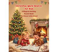 Christmas Word Search for Kids: A Magical Holiday Puzzle Book for Clever Little Elves!