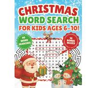 Christmas Word Search for Kids Ages 6-10: 100 Fun Engaging Puzzles: 90 Large Print Easy Word Search & 10 Christmas Maze Puzzles (Kids Christmas Activity Book)