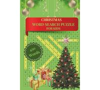 Christmas word search for kids: Holiday Activity Puzzle Book for Ages 6-12 with 50 Fun Vocabulary Challenges and Answer Key