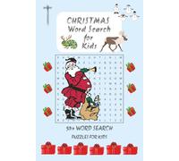 Christmas Word Search for Kids: Word Searches with Easy to Read Print about Christianity, Biblical Chrismas for Kids and More | 6x9 inches, 110 pages ... ... Gift for Vacation, Holidays and Free Time