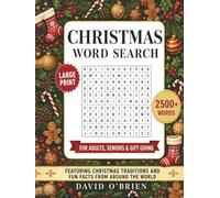 Christmas Word Search: Large Print Puzzles for Adults & Seniors | 2,500+ Words Featuring Christmas Traditions and Fun Facts from Around the World (Discover & Solve Word Search Series)