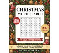 Christmas Word Search: Large Print Puzzles for Adults & Seniors | 2,500+ Words Featuring Christmas Traditions and Fun Facts from Around the World (Discover & Solve Word Search Series)